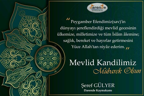 Kaymakamımız Sn. Şeref GÜLYER' in Mevlid Kandili Mesajı